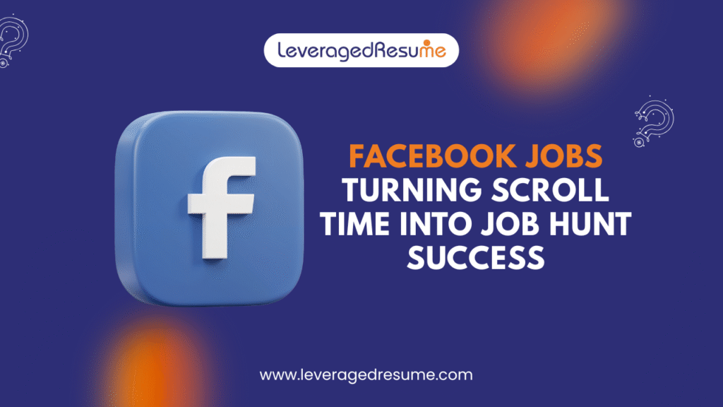 Facebook Jobs Turning Scroll Time Into Job Hunt Success